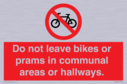 do-not-leave-bikes-or-prams-in-communal-areas-or-hallways-prohibition-sign~